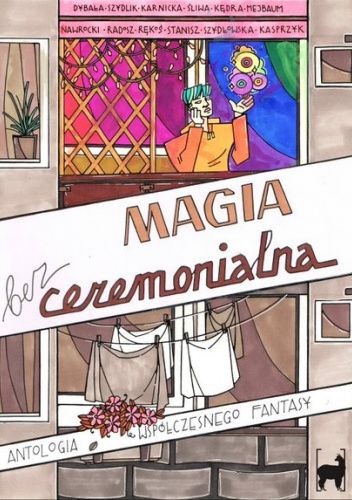 Okładka książki „Magia bez ceremonialna” z ilustracją postaci w oknie i suszącym się praniem