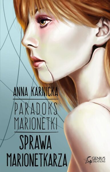 Okładka książki „Paradoks Marionetki: Sprawa Marionetkarza” – Anna Karnicka